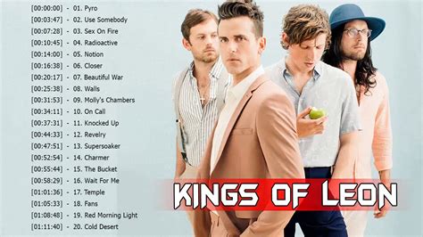 The Very Best Of Kings Of Leon Top Kings Of Leon Songs Playlist