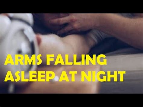 Why Do My Arms Fall Asleep At Night Youtube