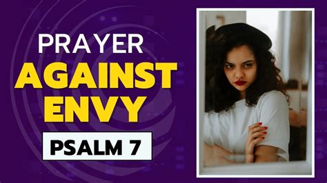 PSALM 7 PRAYER AGAINST ENVY YouTube