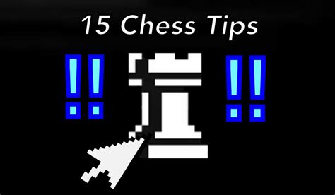 15 Chess Tips To Get Better At Chess