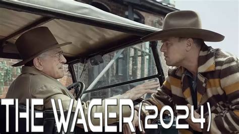 The Wager Movie Trailer 2024 Release Date Updates YouTube