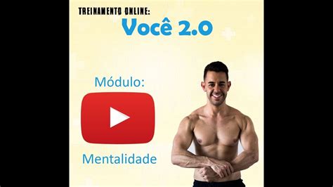 Quais os primeiros passos para mudar seu corpo você 2 0 YouTube