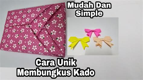 Cara Membungkus Kado Simple Dan Mudah Youtube