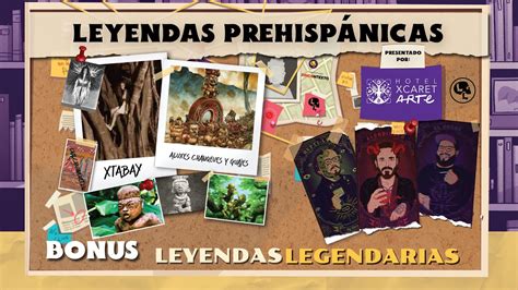 BONUS Leyendas Prehispánicas presentado por Hotel Xcaret Arte YouTube