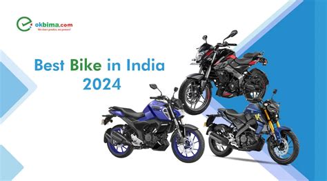 Best Bike In India 2024 Latest Features Pricing