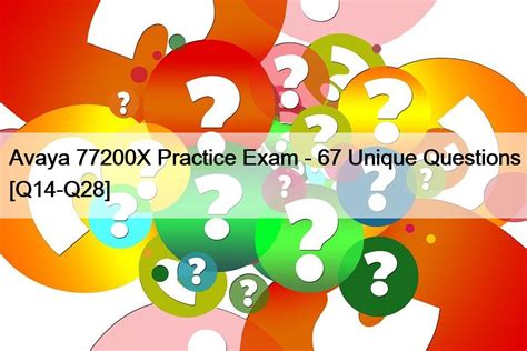 Avaya 77200X Practice Exam 67 Unique Questions Q14 Q28 Free VCE Dumps