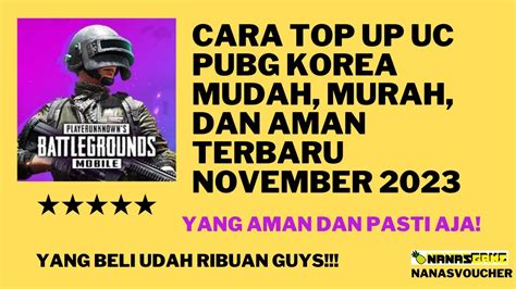 CARA TOP UP UC PUBG KOREA MUDAH MURAH DAN AMAN TERBARU NOVEMBER 2023