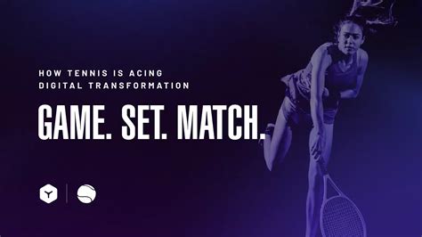 Game. Set. Match. How Tennis is Acing Digital Transformation | Teamworks