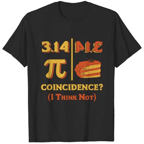 Pi Day Shirt Pi Is Pie Backwards Coincidence Shirt T Shirt Sold By Inês