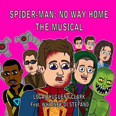 Logan Hugueny Clark Spider Man No Way Home The Musical Reviews