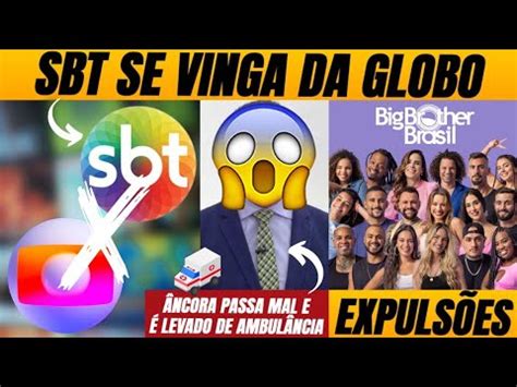 Âncora é levado de ambulância da Globo 3 expulsões no BBB24 SBT