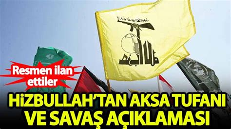 Hizbullah tan Aksa Tufanı ve savaş açıklaması Habervakti son dakika