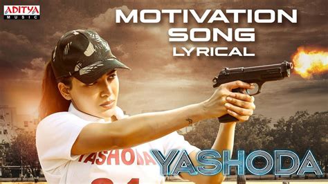 Check Out Popular Telugu Motivational Lyrical Video Song From Yashoda