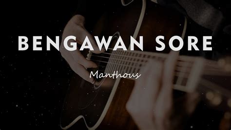 BENGAWAN SORE MANTHOUS KARAOKE GITAR AKUSTIK TANPA VOKAL YouTube