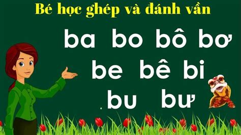 8 cách dạy bé ghép chữ cái tiếng Việt trước khi vào lớp 1