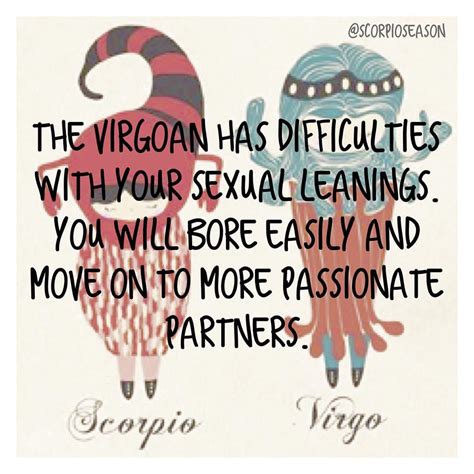 Scorpio Virgo The Virgoan Has Difficulties With Your Sexual