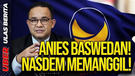 LIVE ANIES BASWEDAN NASDEM MEMANGGIL YouTube