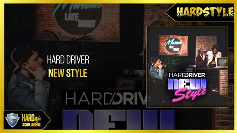 Hard Driver New Style Extended Mix Youtube