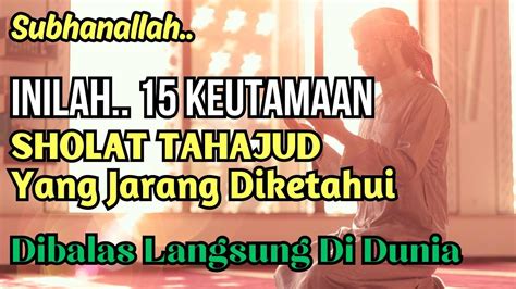 SUBHANALLAH Inilah 15 Keutamaan Sholat Tahajud Yang Jarang Diketahui