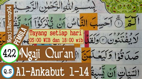 Belajar Mengaji Quran Surah Al Ankabut Ayat 1 14 Pelan Dan Tartil Part 422 Youtube