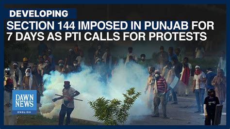 Section Imposed In Punjab As Pti Calls For Protests Dawn News