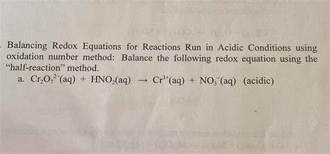 Solved Balancing Redox Equations For Reactions Run In Acidic Conditions Using Oxidation Number