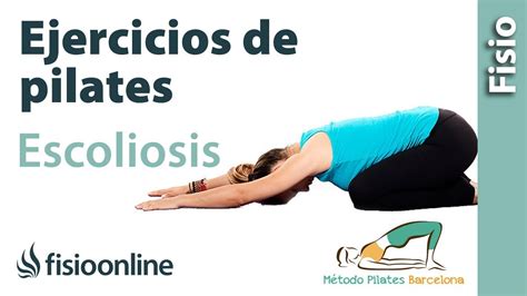 Ejercicios De Pilates Para Cuidar La Escoliosis YouTube