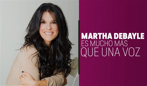 Martha Debayle Es Mucho Más Que Una Voz Youtube