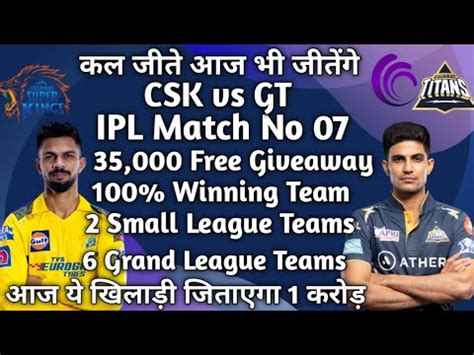 Csk Vs Gt Dream Team Prediction Today Match Csk Vs Gt Dream