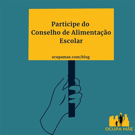 Política E Maternidade Participe Do Conselho De Alimentação Escolar