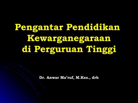 Pengantar Pendidikan Kewarganegaraan Ppt