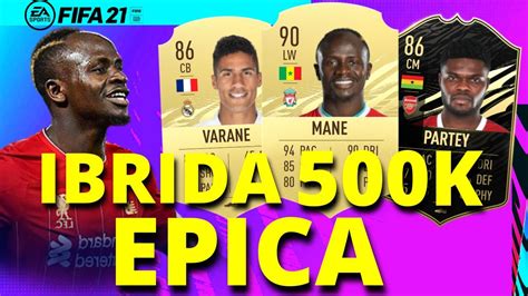 IBRIDA EPICA 500K FIFA 21 SQUAD BUILDER YouTube