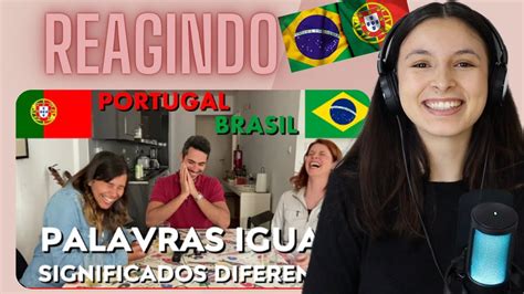 Portugal Vs Brasil Palavras Iguais Significados Diferentes