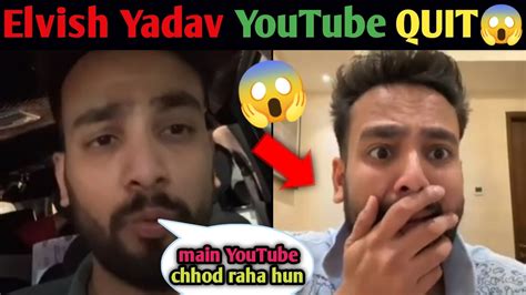 Omg Elvish Yadav Quite Youtube 😱 Elvish Yadav Youtube Ko Chhod Rahe