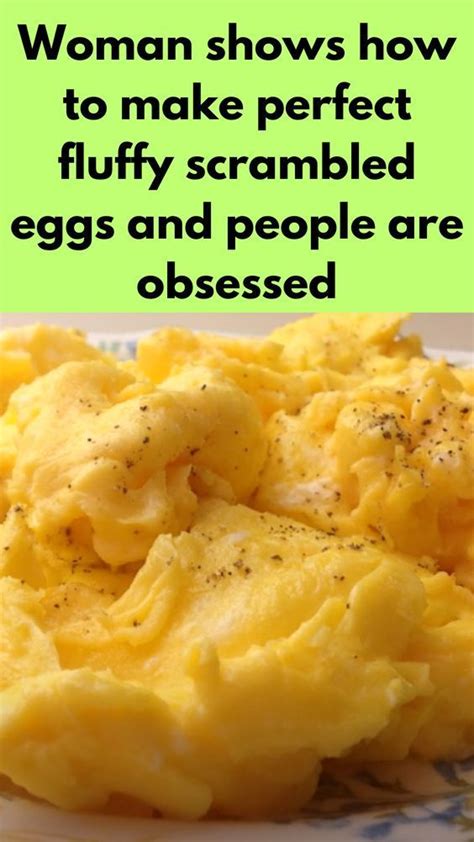 Woman Shows How To Make Perfect Fluffly Scrambled Eggs And People Are Obessed In 2024 Fluffy