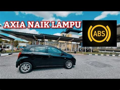 Lampu ABS Menyala Perodua Axia YouTube