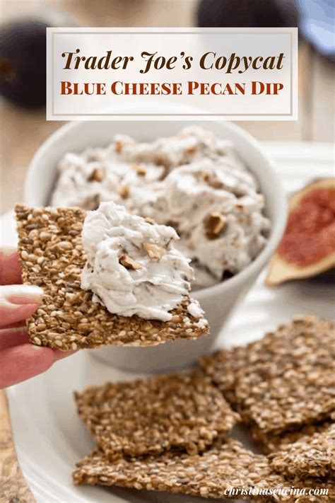 Trader Joes Copycat Blue Cheese Roasted Pecan Dip Recipe Delicious