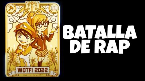 Wotfi 2022 Batalla De Rap Smg4 Youtube