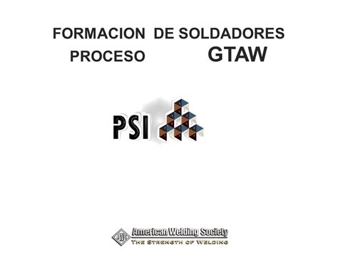 FORMACION DE SOLDADORES PROCESO GTAW PROCESO GTAW Ppt Descargar