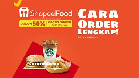 Cara Mudah Order Makanan Di Shopee Food Terbaru CatatanDroid