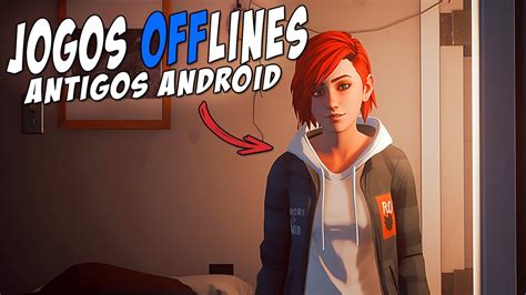 OS 10 MELHORES JOGOS OFFLINES ANTIGOS PARA ANDROID YouTube