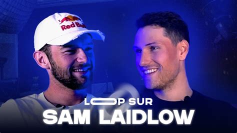 Sam Laidlow X Valentin Garcin Le Podcast Que Tout Le Monde Attendait