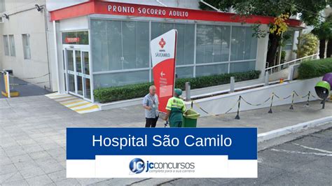 Hospital S O Camilo De Sp Abre Vagas Em Diversas Reas