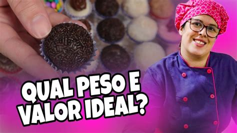 Qual O Peso E Valor Ideal Dos Brigadeiros Para Vender Na Rua Youtube