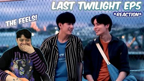 The Feels Last Twilight ภาพนายไม่เคยลืม Ep5 Reaction Youtube