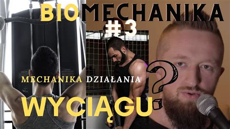 Biomechanika od początku 3 Mechanika wyciągu Używasz wyciągu na