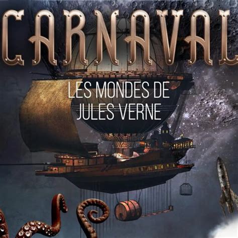 Carnaval Les Mondes De Jules Verne