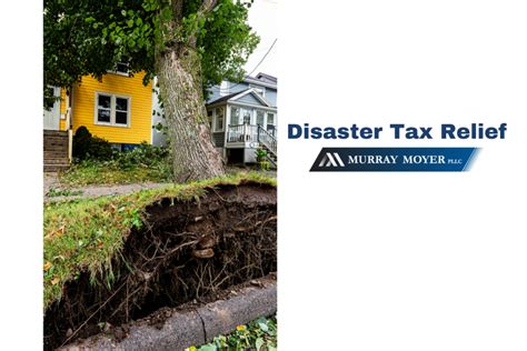 Disaster Tax Relief How This Can Help When You Owe Back Taxes Murray