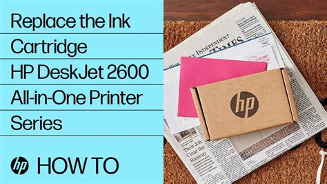 Hp Deskjet 2600 Printers Replacing Ink Cartridges Hp® Support