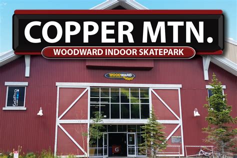 Copper Mountain - Woodward Indoor Skatepark - SpeakEasy Skate ...